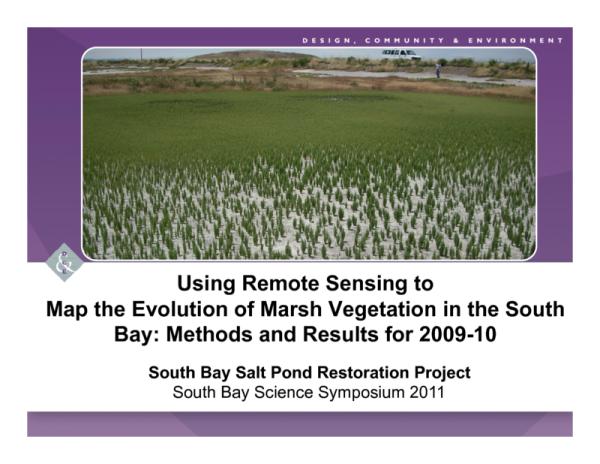 Using Remote Sensing to Map the Evolution of Marsh Vegetation in the South Bay of San Francisco: methods and Results for 2009 -10 (Title Slide)