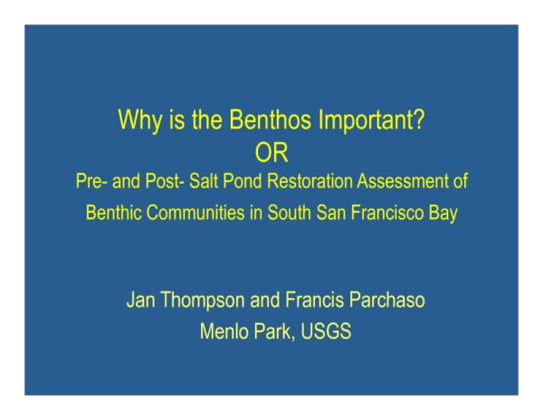 Pre-and Post-Salt Pond Restoration Assessment of Benthic Communities in South San Francisco Bay (Title Slide)