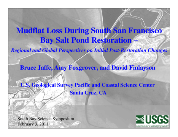 Mudflat Loss during South San Francisco Bay Salt Pond Restoration – Regional and Global Perspectives on Initial Post-Restoration Changes (Title Slide)