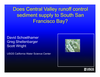 Does Central Valley runoff control sediment supply to South San Francisco Bay? Title Slide